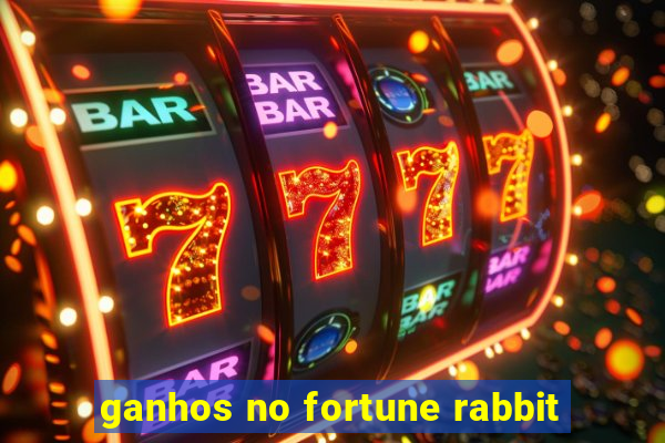 ganhos no fortune rabbit